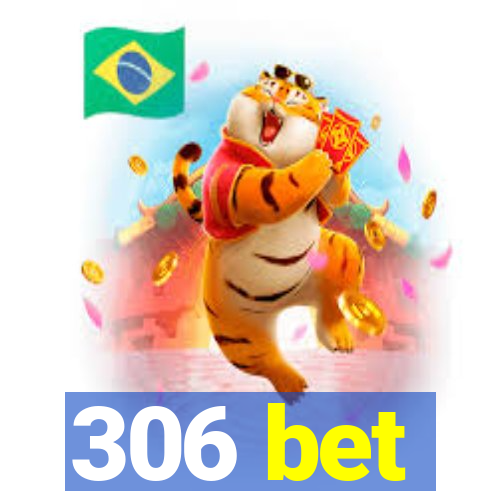 306 bet